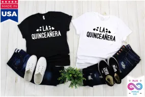 La Quinceaera Latina Spanish T-Shirts,Mexican Shirt Quinceanera Gift Rehersal Party Outfit, Quince Anos Party quince shirts